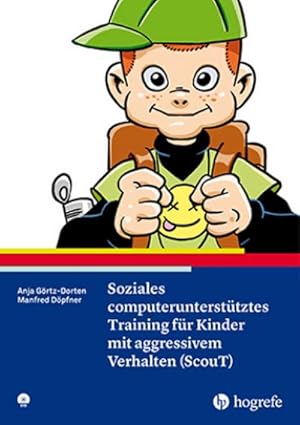 Bild des Verkufers fr Soziales computeruntersttztes Training fr Kinder mit aggressivem Verhalten (ScouT) zum Verkauf von AHA-BUCH GmbH