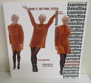 The Knitting Experience, Book 2: The Purl Stitch