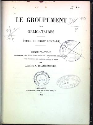 Le groupement des obligataires: étude de droit comparé