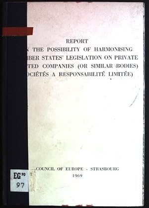 Report on the possibility of harmonising member states' legislation on private limited companies ...