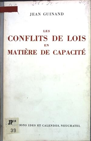 Les conflits de lois en matière de capacité;