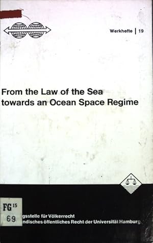 From the law of the sea towards an ocean space regime;: Practical and legal implications of the m...