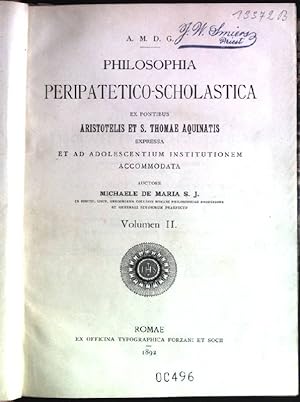 Image du vendeur pour Philosophia peripatetico-scholatica ex fontibus Aristotelis et S. Thomae Aquinatis expressa et ad adolescentium institutionem accommodata; Vol. II et Vol. III mis en vente par books4less (Versandantiquariat Petra Gros GmbH & Co. KG)