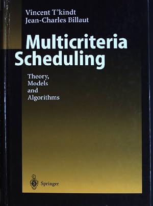 Immagine del venditore per Multicriteria scheduling: theory, models and algorithms. venduto da books4less (Versandantiquariat Petra Gros GmbH & Co. KG)