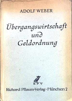 Seller image for bergangswirtschaft und Geldordnung: Leitgedanken fr den Neubau der deutschen Volkswirtschaft; for sale by books4less (Versandantiquariat Petra Gros GmbH & Co. KG)
