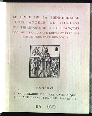 Immagine del venditore per Le livre de la bienheureuse soeur Angele de Doligno du tiers ordre de S. Fran�ois: documents originaux edites et traduits venduto da books4less (Versandantiquariat Petra Gros GmbH & Co. KG)