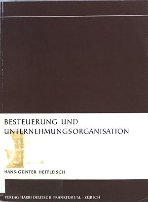 Seller image for Besteuerung und Unternehmungsorganisation; for sale by books4less (Versandantiquariat Petra Gros GmbH & Co. KG)