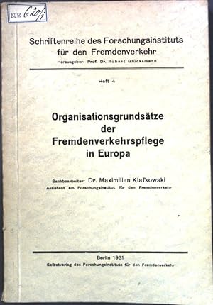 Organisationsgrundsätze der Fremdenverkehrspflege in Europa; Schriftenreihe des Forschungsinstitu...