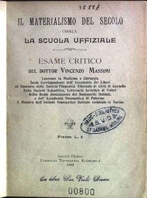 Il materialismo de secolo ossia la scuola uffiziale; esame critico