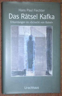 Imagen del vendedor de Das Rtsel Kafka. Erkundungen im "Schacht von Babel". a la venta por Antiquariat Johann Forster