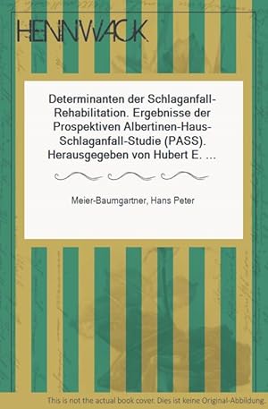 Immagine del venditore per Determinanten der Schlaganfall-Rehabilitation. Ergebnisse der Prospektiven Albertinen-Haus-Schlaganfall-Studie (PASS). Herausgegeben von Hubert E. Blum und Rudolf Haas. Unter Mitarbeit von Wolfgang Meins, Sebastian Bodenburg, Marianne Haase, Frank J�rgensen, Stefan Kawski, Tom Krause, Birthe Popp, Wolfgang von Renteln-Kruse, R�diger Thiesemann. 16 Abbildungen, 54 Tabellen. venduto da Antiquariat Hennwack
