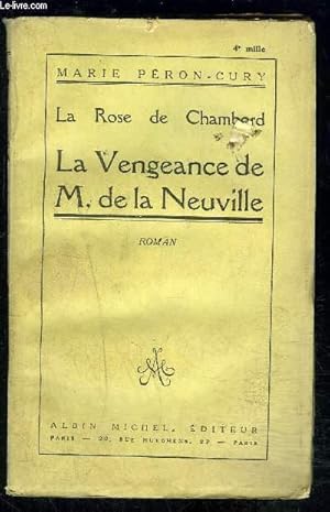 Imagen del vendedor de LA ROSE DE CHAMBORD- LA VENGEANCE DE M. DE LA NEUVILLE a la venta por Le-Livre