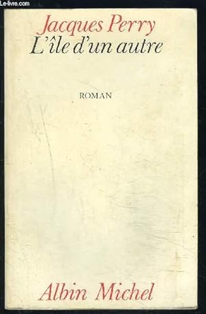 Bild des Verk�ufers f�r L ILE D UN AUTRE zum Verkauf von Le-Livre