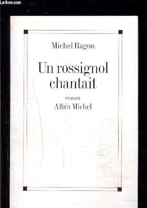 Bild des Verkufers fr UN ROSSIGNOL CHANTAIT zum Verkauf von Le-Livre