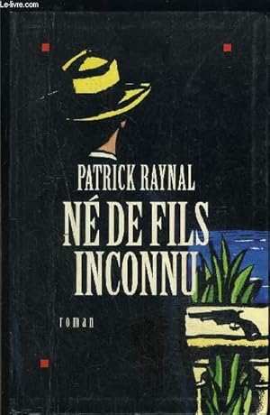 Image du vendeur pour NE DE FILS INCONNU mis en vente par Le-Livre