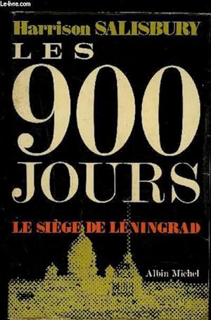 Bild des Verkufers fr LES 900 JOURS- LE SIEGE DE LENINGRAD zum Verkauf von Le-Livre