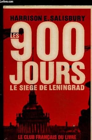 Bild des Verkufers fr LES 900 JOURS- LE SIEGE DE LENINGRAD zum Verkauf von Le-Livre