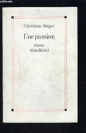 Seller image for UNE PASSION for sale by Le-Livre