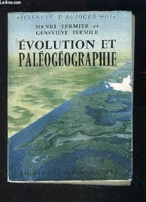 Seller image for EVOLUTION ET PALEOGEOGRAPHIE for sale by Le-Livre