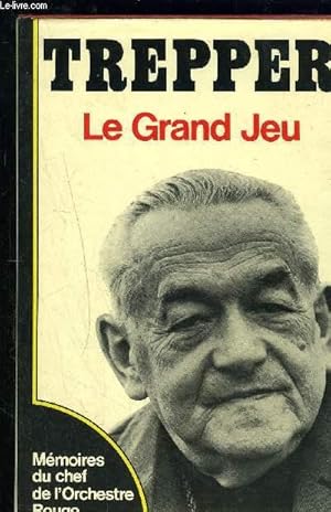 Bild des Verkufers fr LE GRAND JEU- MEMOIRES DU CHEF DE L ORCHESTRE ROUGE zum Verkauf von Le-Livre