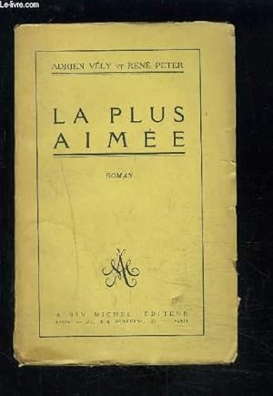 Image du vendeur pour LA PLUS PLUS AIMEE mis en vente par Le-Livre