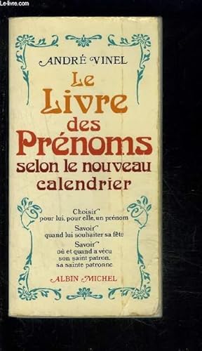 Immagine del venditore per LE LIVRE DES PRENOMS SELON LE NOUVEAU CALENDRIER venduto da Le-Livre