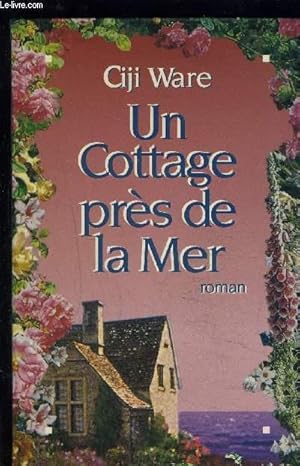 Seller image for UN COTTAGE PRES DE LA MER for sale by Le-Livre