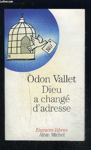 Image du vendeur pour DIEU A CHANGE D ADRESSE mis en vente par Le-Livre