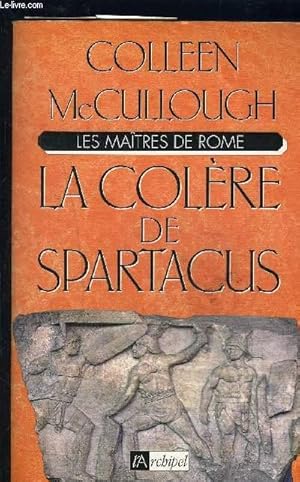 Bild des Verkufers fr LA COLERE DE SPARTACUS- LES MAITRES DE ROME zum Verkauf von Le-Livre