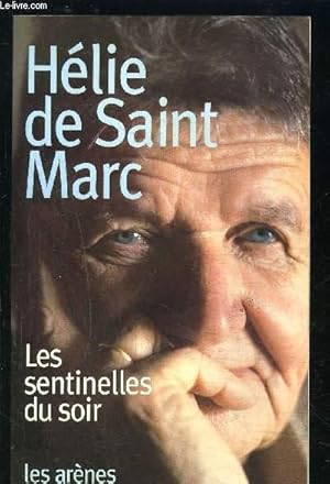 Image du vendeur pour LES SENTINELLES DU SOIR mis en vente par Le-Livre