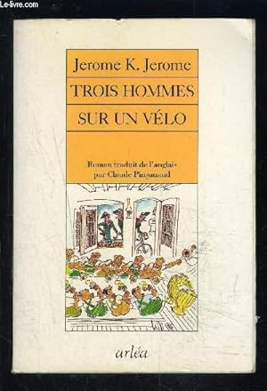 Seller image for TROIS HOMMES SUR UN VELO for sale by Le-Livre