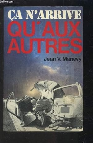 Imagen del vendedor de CA N ARRIVE QU AUX AUTRES a la venta por Le-Livre