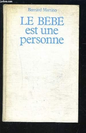 Seller image for LE BEBE EST UNE PERSONNE for sale by Le-Livre