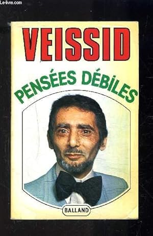 Bild des Verk�ufers f�r PENSEES DEBILES zum Verkauf von Le-Livre