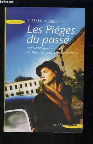 Bild des Verkufers fr LES PIEGES DU PASSE zum Verkauf von Le-Livre
