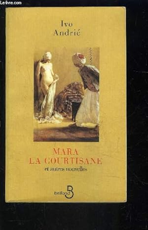 Seller image for MARA LA COURTISANE ET AUTRES NOUVELLES for sale by Le-Livre