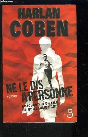 Imagen del vendedor de NE LE DIS A PERSONNE a la venta por Le-Livre