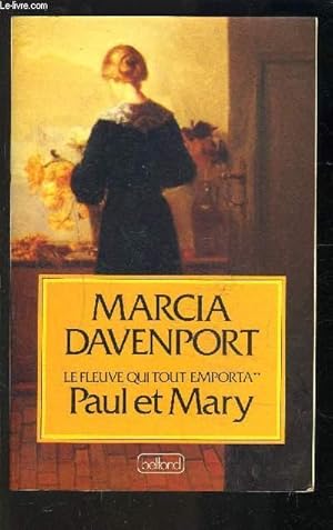 Image du vendeur pour LE FLEUVE QUI TOUT EMPORTA- TOME 2- PAUL ET MARY mis en vente par Le-Livre