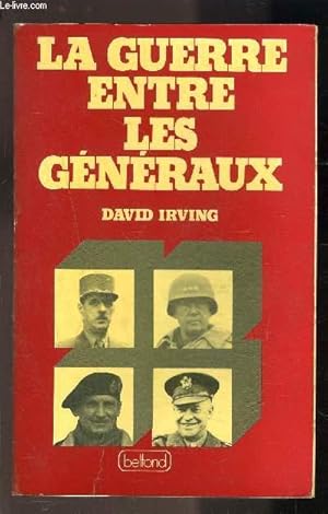 Seller image for LA GUERRE ENTRE LES GENERAUX for sale by Le-Livre