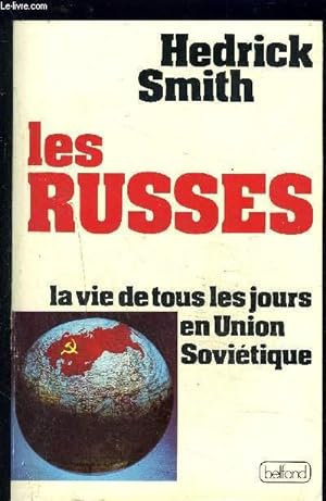 Seller image for LES RUSSES- LA VIE DE TOUS LES JOURS EN UNION SOVIETIQUE for sale by Le-Livre