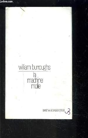Seller image for LA MACHINE MOLLE for sale by Le-Livre