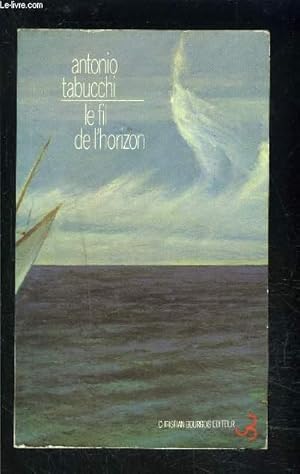 Seller image for LE FIL DE L HORIZON for sale by Le-Livre