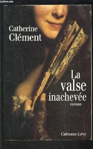 Bild des Verkufers fr LA VALSE INACHEVEE zum Verkauf von Le-Livre