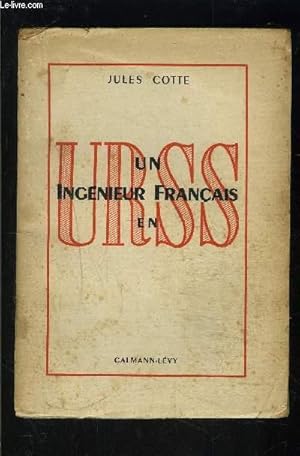 Seller image for UN INGENIEUR FRANCAIS EN URSS for sale by Le-Livre