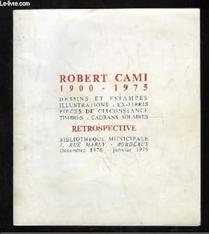 Seller image for CATALOGUE DE LA RETROSPECTIVE DES OEUVRES DE ROBERT CAMI. for sale by Le-Livre