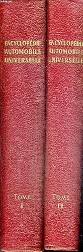 Bild des Verk�ufers f�r ENCYCLOPEDIE AUTOMOBILE UNIVERSELLE - 2 VOLUMES - TOMES 1 ET 2 - TECHNIQUES ET VULGARISATION - CONSTRUCTION - ENTRETIEN - REPARATION - CONDUITE ET CIRCULATION - CODE DE LA ROUTE - LEGISLATIONS DIVERSES - PROFESSIONS DE L'AUTOMOBILE - ASSURANCES -TRANSPORT zum Verkauf von Le-Livre