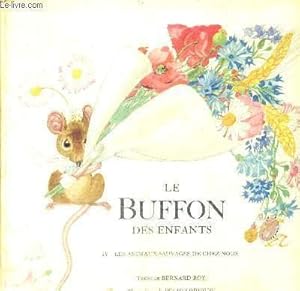 Image du vendeur pour LE BUFFON DES ENFANTS - TOME 4 - LES ANIMAUX SAUVAGES DE CHEZ NOUS mis en vente par Le-Livre