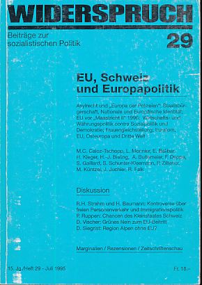 Seller image for Widerspruch. Beitrge zur sozialistischen Politik 29. EU, Schweiz und Eurpapolitik. 15. Jahrgang 1995. for sale by Fundus-Online GbR Borkert Schwarz Zerfa