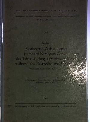 Bild des Verkufers fr Erosion und Akkumulation im Enneri Bardague-Araye des Tibesti-Gebirges (zentrale Sahara) whrend des Pleistozns und Holozns. Arbeit aus Forschungsstation Bardai/Tibesti. Berliner Geographische Abhandlungen, Heft 10. zum Verkauf von Antiquariat Bookfarm