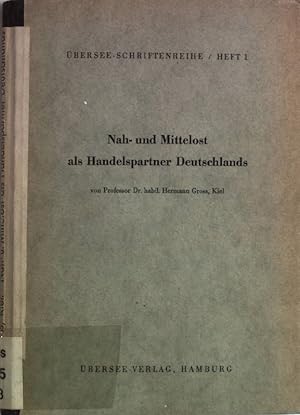 Seller image for Nah- und Mittelost als Handelspartner Deutschlands. bersee-Schriftenreihe, Heft 1. for sale by Antiquariat Bookfarm